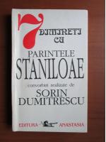 Sorin Dumitrescu - 7 dimineti cu parintele Staniloae