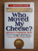 Spencer Johnson - Who moved my cheese?