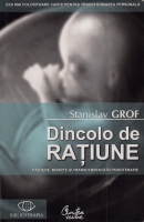 Stanislav Grof - Dincolo de ratiune. Nastere, moarte si transcendenta in psihoterapie