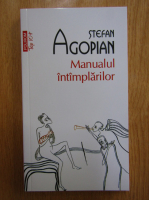 Stefan Agopian - Manualul intamplarilor