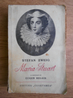 Stefan Zweig - Maria Stuart