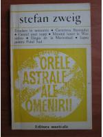 Stefan Zweig - Orele astrale ale omenirii