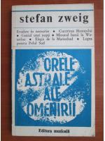 Stefan Zweig - Orele astrale ale omenirii