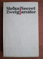 Stefan Zweig - Secret arzator