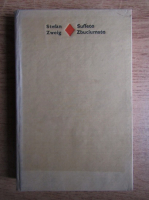 Stefan Zweig - Suflete zbuciumate