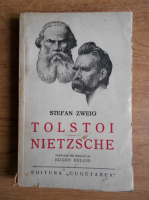 Stefan Zweig - Tolstoi, Nietzsche
