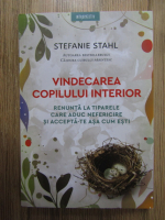 Stefanie Stahl - Vindecarea copilului interior