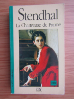 Stendhal - La chartreuse de Parme