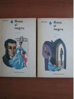 Stendhal - Rosu si negru (2 volume)
