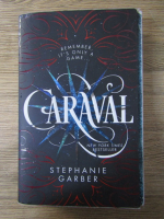 Stephanie Garber - Caraval