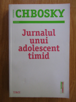 Stephen Chbosky - Jurnalul unui adolescent timid