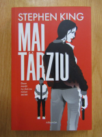 Stephen King - Mai tarziu