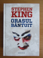 Stephen King - Orasul bantuit