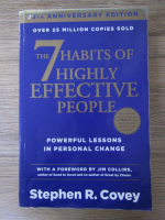 Stephen R. Covey - The 7 habits of highly effective people. Powerful lessons in personal change
