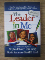 Stephen R. Covey - The leader in me