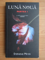 Stephenie Meyer - Luna noua (partea 1)