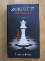 Stephenie Meyer - Zori de zi (volumul 4, partea a III-a)