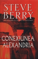 Steve Berry - Conexiunea Alexandria