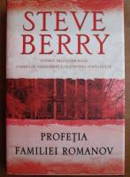 Steve Berry - Profetia familiei Romanov
