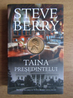 Steve Berry - Taina presedintelui