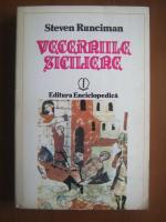 Steven Runciman - Vecerniile siciliene