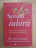 Sue Johnson - Sensul iubirii