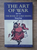 Sun Tzu - The art of war. The book of Lord Shang