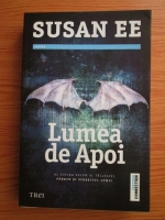 Susan Ee - Penryn si Sfarsitul Lumii. Volumul 2: Lumea de Apoi