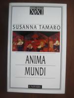 Susanna Tamaro - Anima Mundi