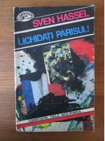 Sven Hassel - Lichidati Parisul!