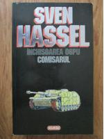 Sven Hassel - Opere complete, volumul 7. Inchisoarea OGPU. Comisarul