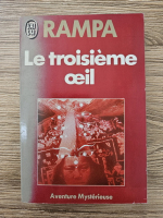 T. Lobsang Rampa - Le troisieme oeil
