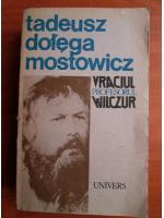 Tadeusz Dolega Mostowicz - Vraciul. Profesorul Wilczur