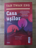 Tan Twan Eng - Casa usilor