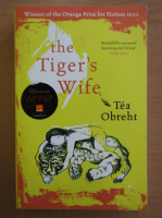 Tea Obreht - The Tiger's Wife