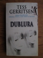 Tess Gerritsen - Dublura