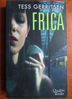 Tess Gerritsen - Frica