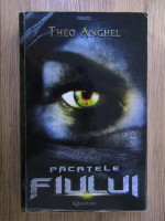Theo Anghel - Pacatele fiului (volumul 1)