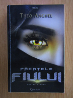 Theo Anghel - Pacatele fiului (volumul 2)