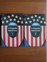 Theodore Dreiser - O tragedie americana (2 volume)