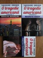 Theodore Dreiser - O tragedie americana (3 volume)