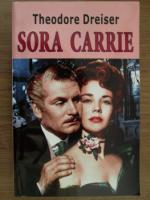 Theodore Dreiser - Sora Carrie