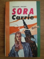 Theodore Dreiser - Sora Carrie