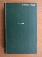 Theodore Dreiser - Titanul