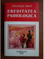 Theodule Ribot - Ereditatea psihologica