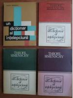 Theofil Simenschy - Un dictionar al intelepciunii (4 volume)