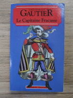 Theophile Gautier - Le capitaine francasse
