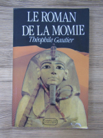 Theophile Gautier - Le roman de la momie