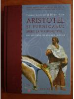 Thomas Cathcart - Aristotel si furnicarul merg la Washington