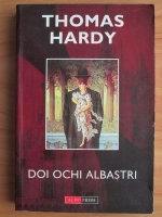 Thomas Hardy - Doi ochi albastri